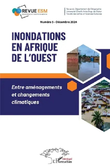 Inondations en Afrique de l'Ouest: Entre aménagements et changements climatiques by Sidia Badiane