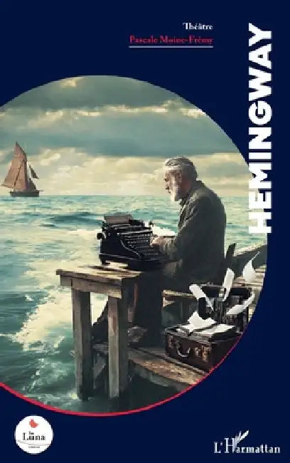 Hemingway by Moine-Frémy, Pascale
