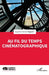 Au fil du temps cinématographique by Suzanne Tanner Béguelin