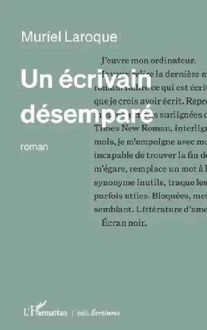 Un écrivain désemparé by Laroque, Muriel