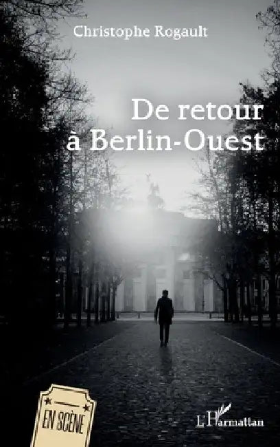 De retour à Berlin-Ouest by Rogault, Christophe