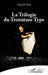La Trilogie du Troisième Type by Mickaël Délis
