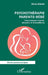 Psychothérapie parents-bébé: Une présence vivante, attentive et bienveillante by Noria Allami