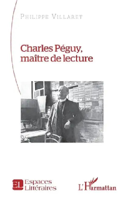 Charles Péguy, maître de lecture by Villaret, Philippe