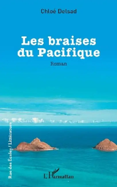 Les braises du Pacifique by Delsad, Chloé