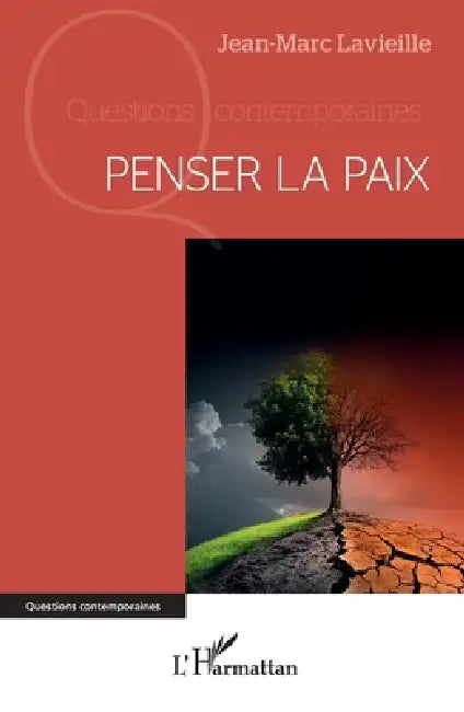 Penser la paix by Jean-Marc Lavieille