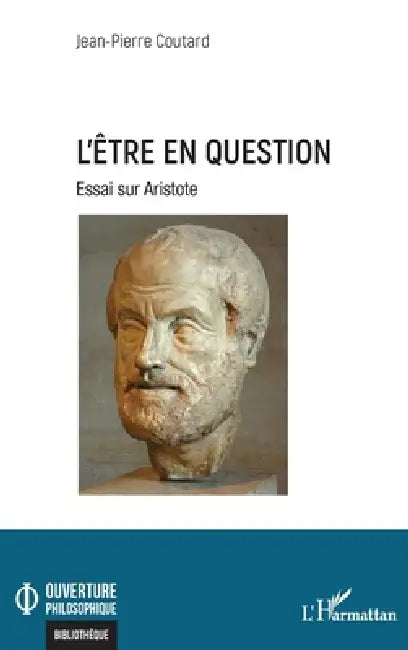L'être en question: Essai sur Aristote by Jean-Pierre Coutard