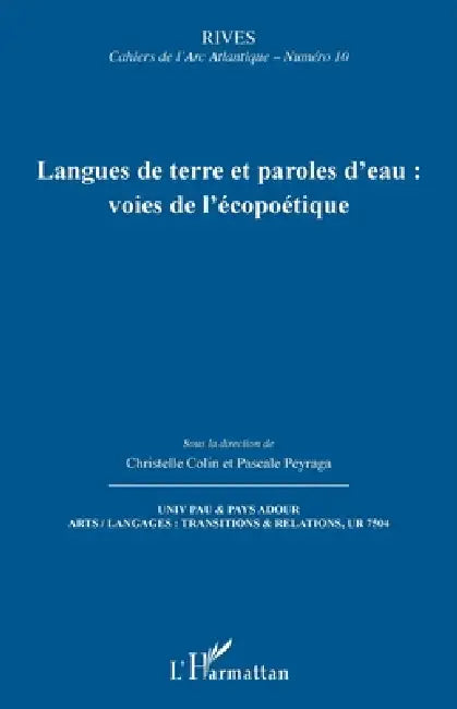 Langues de terre et paroles d'eau: voies de l'écopoétique by Pascale Peyraga, Christelle Colin
