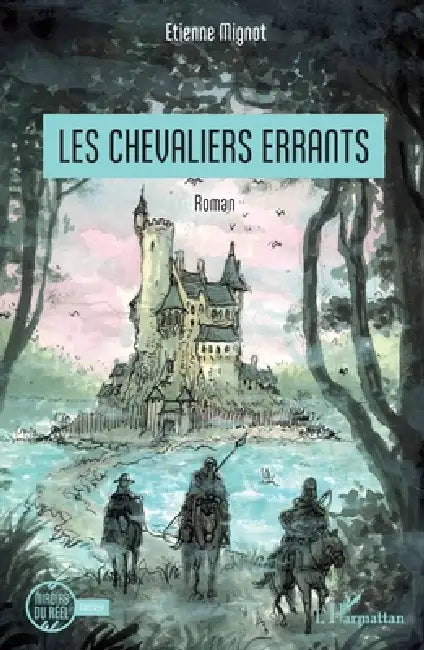 Les chevaliers errants by Etienne Mignot