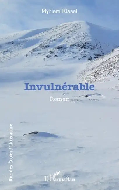 Invulnérable by Myriam Kissel