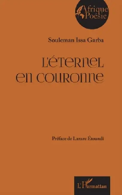 L'éternel en couronne by Souleman Issa Garba, Lazare Étoundi