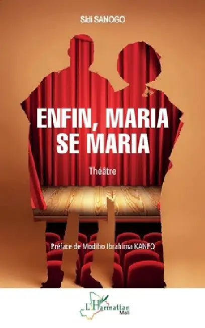 Enfin, Maria se maria by Sidi Sanogo, Modibo Ibrahima Kanfo