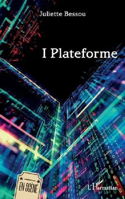 I Plateforme by Juliette Bessou