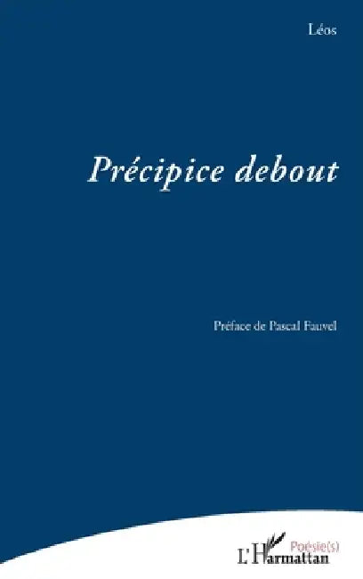 Précipice debout by Léos, Pascal Fauvel