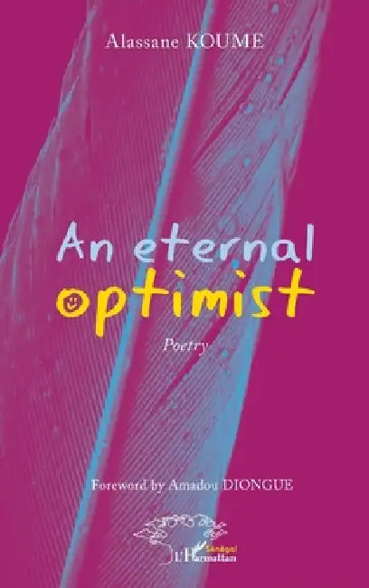 An eternal optimist: Poetry by Alassane Koume, Amadou Diongue