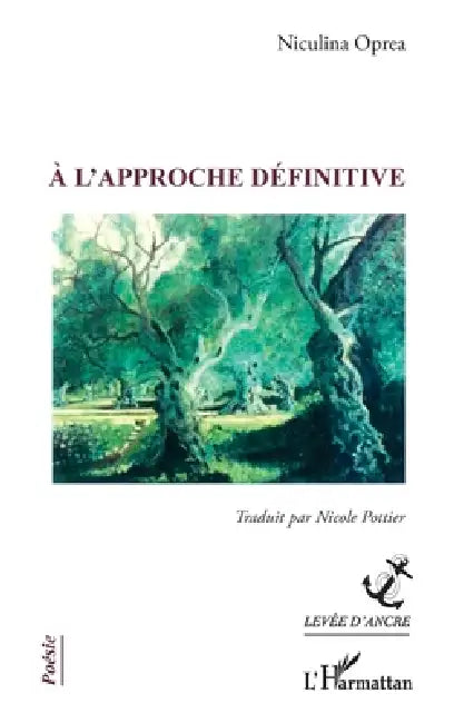 À l'approche définitive by Niculina Oprea, Nicole Pottier