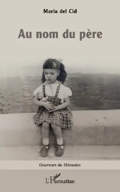 Au nom du père by Maria del Cid