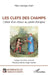 Les clefs des champs: Cahier d'un retour au jardin d'origine by Marc Georges Klein, Marc Zammit, Domingo Adame