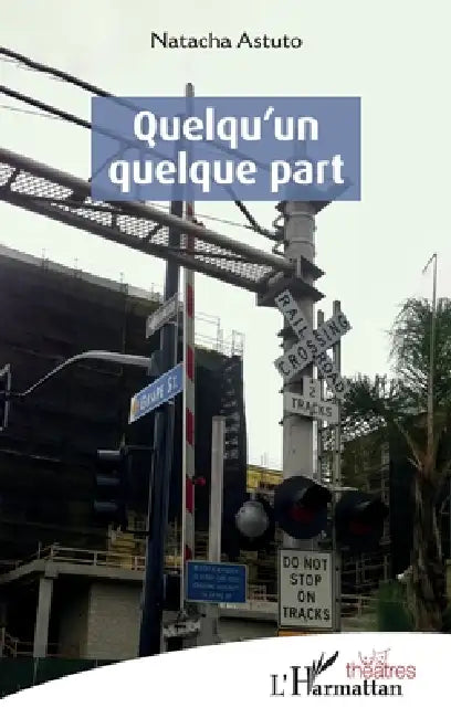 Quelqu'un quelque part by Natacha Astuto