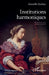 Institutions harmoniques by Gioseffo Zarlino, Annonciade Russo