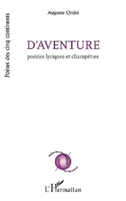 D'Aventure: Poésies lyriques et champêtres by Auguste Orsini