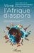 Vivre l'Afrique en diaspora by Jean-Célestin Edjangué, Serges Ngounga, André-Magnus Ekoumou