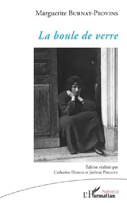 La boule de verre by Marguerite Burnat-Provins, Catherine Dubuis, Jérémie Pinguet