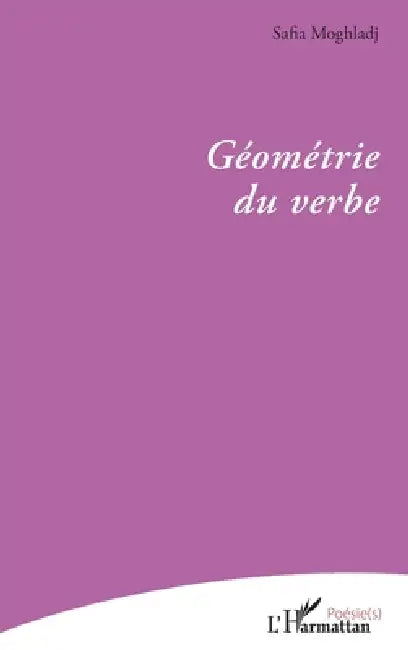 Géométrie du verbe by Safia Moghladj