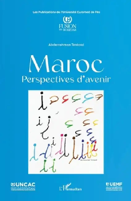 Maroc - Perspectives d'avenir by Abderrahman Tenkoul
