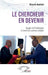 Le chercheur en devenir: Voyage méthodologique à travers les sciences sociales by Mistoihi Abdillahi