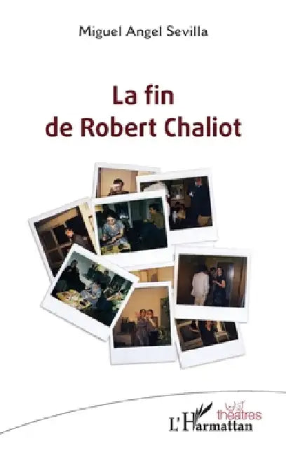 La fin de Robert Chaliot by Miguel Angel Sevilla