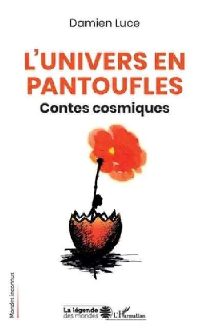 L'Univers en pantoufles: Contes cosmiques by Damien Luce