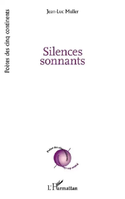 Silences sonnants by Jean-Luc Muller