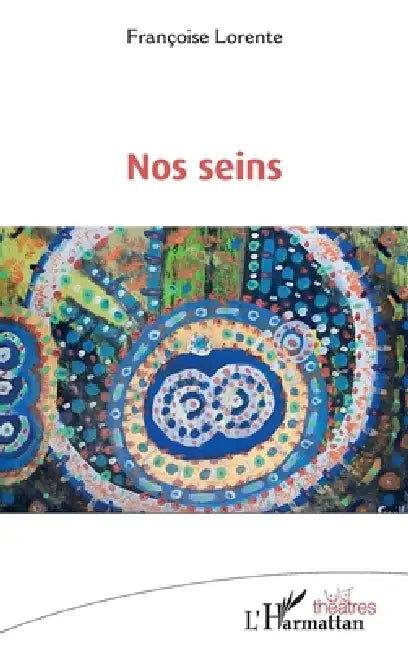 Nos seins by Françoise Lorente