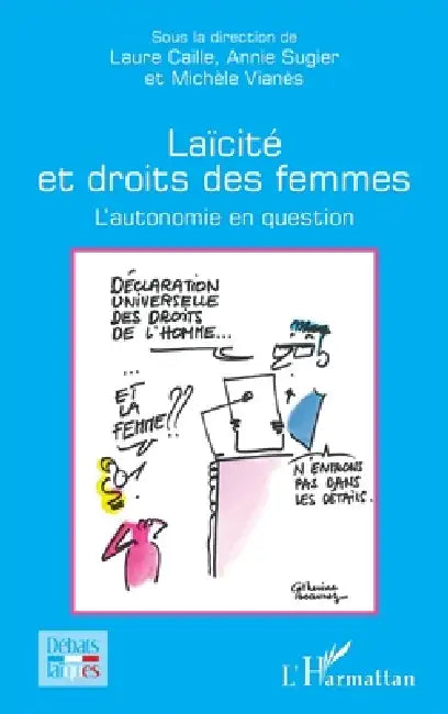 Laïcité et droits des femmes: L'autonomie en question by Laure Caille, Annie Sugier, Michèle Vianès