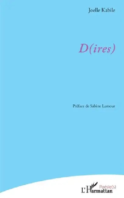 D(ires) by Joelle Kabile, Sabine Lamour