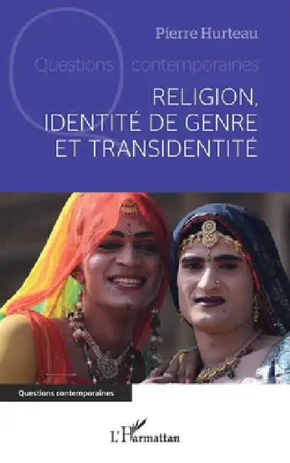 Religion, identité de genre et transidentité by Pierre Hurteau