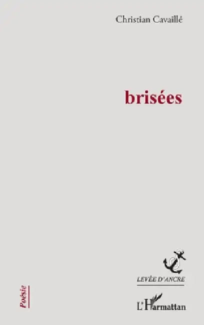 brisées by Christian Cavaillé