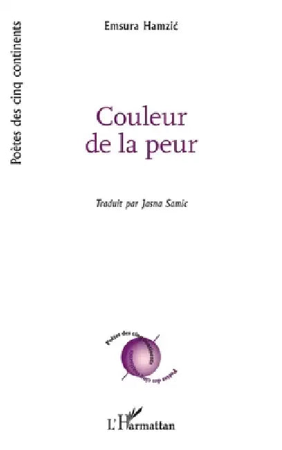Couleur de la peur by Emsura Hamzic, Jasna Samic