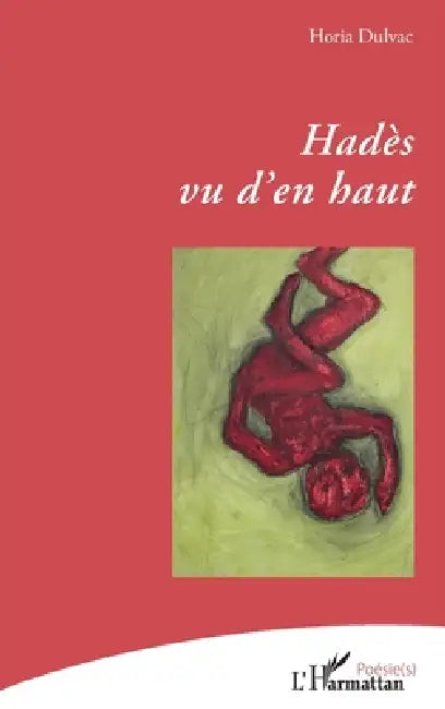 Hadès vu d'en haut by Horia Dulvac
