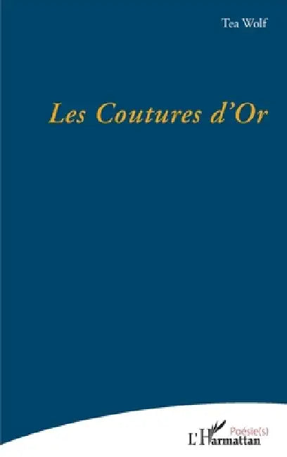 Les Coutures d'Or by Tea Wolf