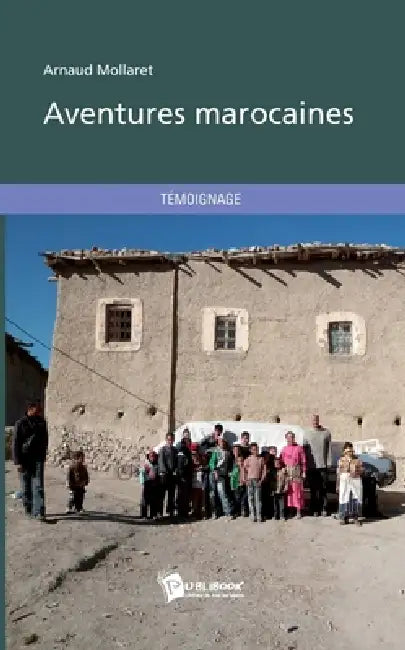 Aventures marocaines by Arnaud Mollaret
