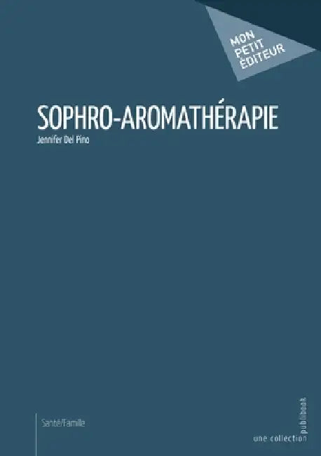 Sophro-aromathérapie by Jennifer del Pino