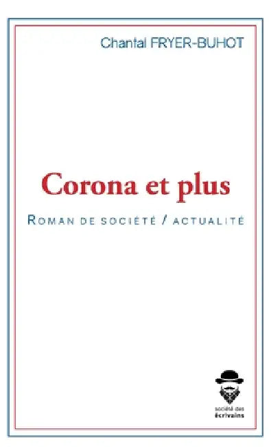 Corona et plus by Chantal Fryer-Buhot