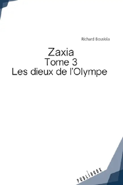Zaxia - Tome 3 by Richard Bouskila