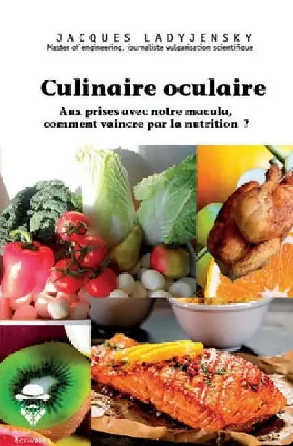 Culinaire oculaire by Jacques Ladyjensky
