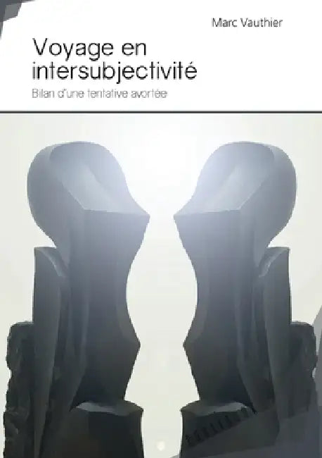 Voyage en intersubjectivité by René Vauthier