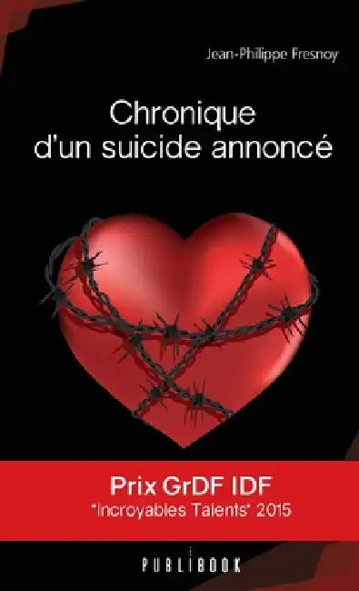 Chronique d'un suicide annoncé by Jean-Philippe Fresnoy