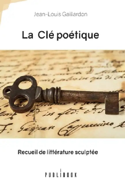 La Clé poétique by Jean-Louis Gaillardon