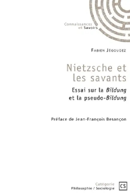 Nietzsche et les savants by Fabien Jégoudez